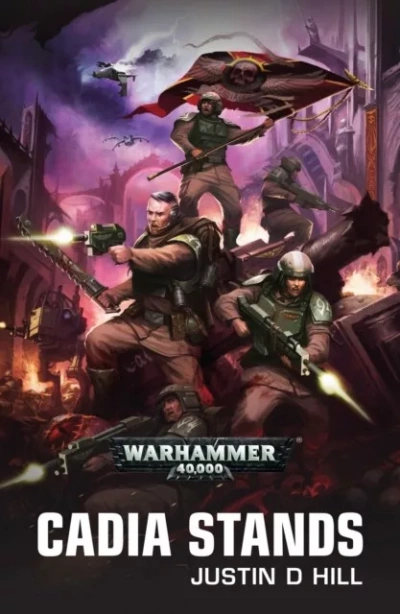 Warhammer 40000. Кадия стоит - Джастин Хилл